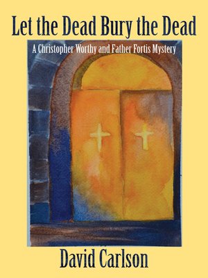 cover image of Let the Dead Bury the Dead